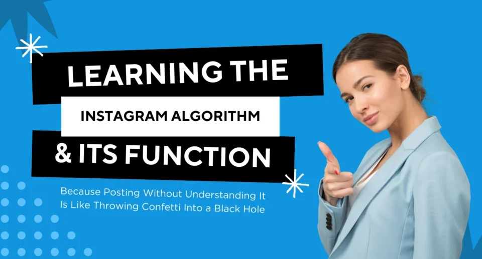 Learning the Instagram Algorithm & Its Function